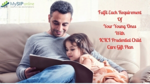 Fulfil Each Requirement Of Your Young Ones With ICICI Pruden